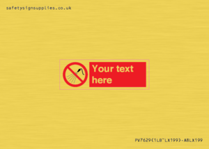 Custom prohibition Do not spray with water